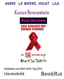 Icon image Kurzes Bewusstsein: Gedanken zum Welt-AIDS-Tag 2014