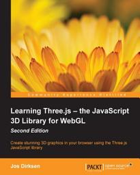 Icon image Learning Three.js – the JavaScript 3D Library for WebGL - Second Edition