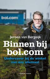 Icon image Binnen bij bol.com: Undercover bij de winkel van ons allemaal