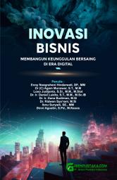 Icon image Inovasi Bisnis: Membangun Keunggulan Bersaing di Era Digital