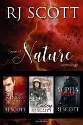 Icon image Force of Nature Anthology: Seth & Casey, All The Kings Men, Alpha Delta