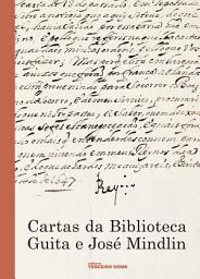 Icon image Cartas da Biblioteca Guita e José Mindlin