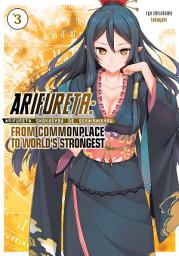 Icon image Arifureta: From Commonplace to World's Strongest: Arifureta: From Commonplace to World's Strongest Volume 3