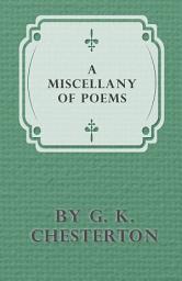 Icon image A Miscellany of Poems by G. K. Chesterton