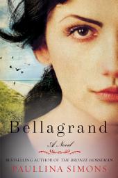 Icon image Bellagrand: A Novel