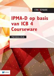 Icon image IPMA-D op basis van ICB 4 Courseware - herziene druk