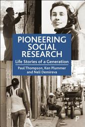 Icon image Pioneering Social Research: Life Stories of a Generation