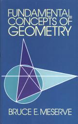 Icon image Fundamental Concepts of Geometry