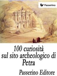 Icon image 100 curiosità sul sito archeologico di Petra