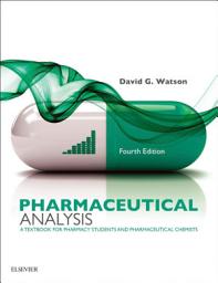 Icon image Pharmaceutical Analysis E-Book: Pharmaceutical Analysis E-Book, Edition 4