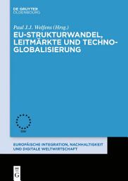 Icon image EU-Strukturwandel, Leitmärkte und Techno-Globalisierung