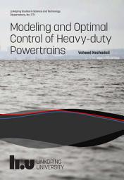 Icon image Modeling and Optimal Control of Heavy-Duty Powertrains