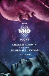 Icon image Doctor Who: Charles Darwin and the Silurian Survival