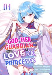 Icon image The God-Tier Guardian and the Love of Six Princesses