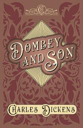 Icon image Dombey and Son: With Appreciations and Criticisms By G. K. Chesterton