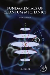 Icon image Fundamentals of Quantum Mechanics: Edition 3