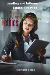 Icon image Leading and Influencing Ethical Practice