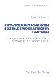 Icon image Entwicklungschancen sozialdemokratischer Parteien: Polen, Ungarn, die Tschechische und Slowakische Republik im Vergleich