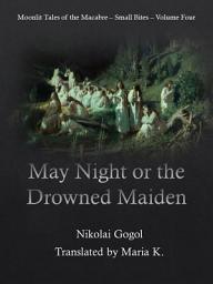 Icon image May Night or the Drowned Maiden