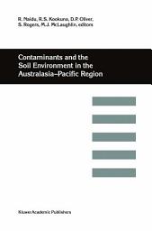 Icon image Contaminants and the Soil Environment in the Australasia-Pacific Region: Proceedings of the First Australasia-Pacific Conference on Contaminants and Soil Environment in the Australasia-Pacific Region, held in Adelaide, Australia, 18–23 February 1996