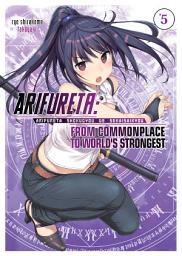 Icon image Arifureta: From Commonplace to World's Strongest: Arifureta: From Commonplace to World's Strongest Volume 5