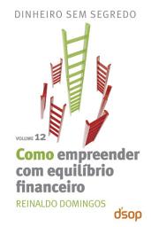 Icon image Como empreender com equilíbrio financeiro