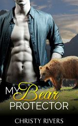 Icon image My Bear Protector (BBW western cowboy shapeshifter paranormal romance suspense)