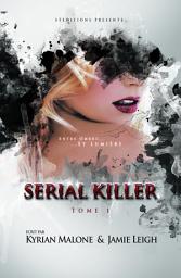 Icon image Serial Killer - tome 1 | Livre lesbien, roman lesbien