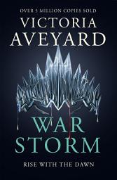 Icon image War Storm: The final YA dystopian fantasy adventure in the globally bestselling Red Queen series