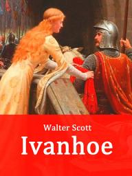 Icon image Ivanhoe: Historischer Roman (illustriert)