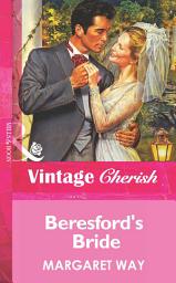 Icon image Beresford's Bride (Mills & Boon Vintage Cherish)