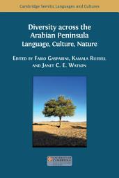 Icon image Diversity across the Arabian Peninsula: Language, Culture, Nature