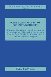 Icon image Wages and Wants of Science Work