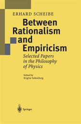 Icon image Between Rationalism and Empiricism: Selected Papers in the Philosophy of Physics