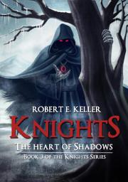 Icon image Knights: The Heart of Shadows