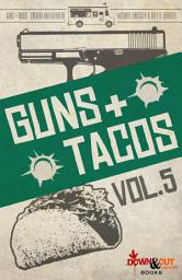 Icon image Guns + Tacos Vol. 5