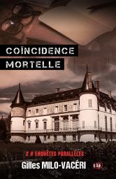 Icon image Coïncidence mortelle: Enquêtes parallèles 2