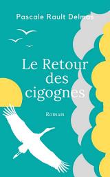 Icon image Le Retour des cigognes