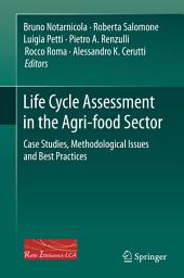 Icon image Life Cycle Assessment in the Agri-food Sector: Case Studies, Methodological Issues and Best Practices