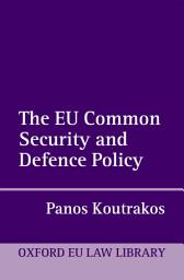 Icon image The EU Common Security and Defence Policy