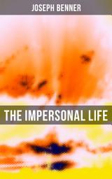 Icon image The Impersonal Life: Spirituality & Practice Classic