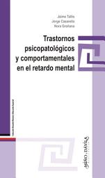 Icon image Trastornos psicopatológicos y comportamentales en el retardo mental