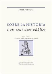 Icon image Sobre la història i els seus usos públics