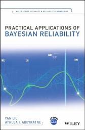 Icon image Practical Applications of Bayesian Reliability