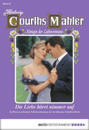 Icon image Hedwig Courths-Mahler - Folge 045: Die Liebe höret nimmer auf