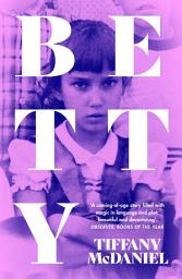 Icon image Betty: The International Bestseller