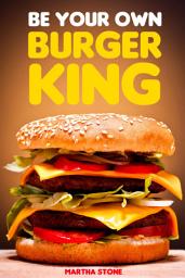 Icon image Be Your Own Burger King