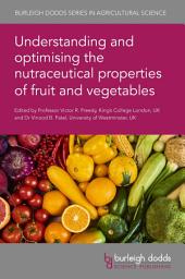 Icon image Understanding and optimising the nutraceutical properties of fruit and vegetables