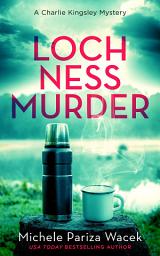 Icon image Loch Ness Murder: A Cozy Mystery