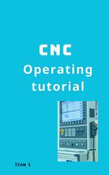 Icon image CNC Operating tutorial